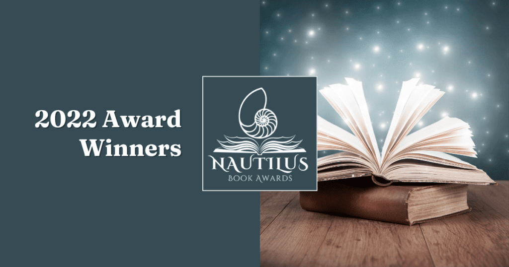 An old book sits open atop another old book on a wooden floor with a blue mystical background. The other side features the Nautilus Book Awards logo and the title 2022 Award Winners.
