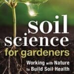 A young plant, water droplet, soil, and "Soil Science for Gardeners" book cover.
