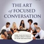 The Art of Focused Conversation, 2nd Edition book cover