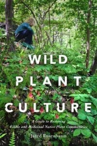 A person kneels in a lush forest; bold text displays the Wild Plant Culture book title.