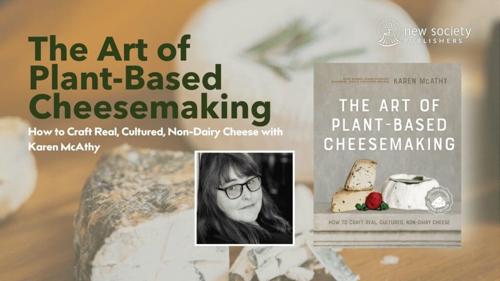 The Art of Plant-Based Cheesemaking: YouTube Video Cover