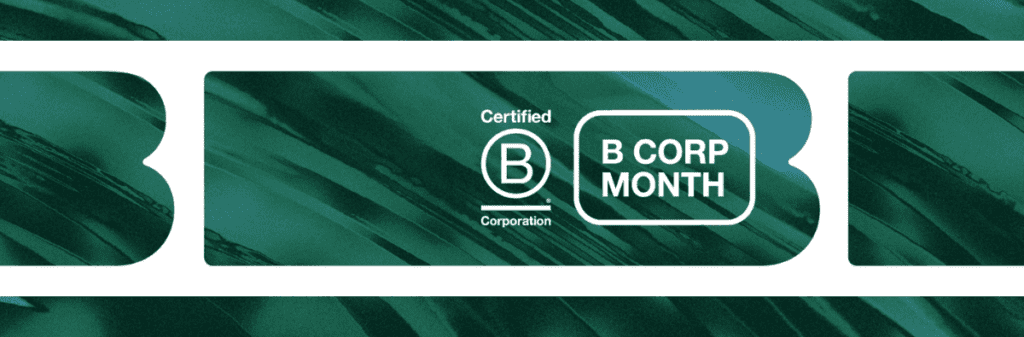 Green banner with "Certified B Corporation" logo and "B Corp Month" text for businesses.