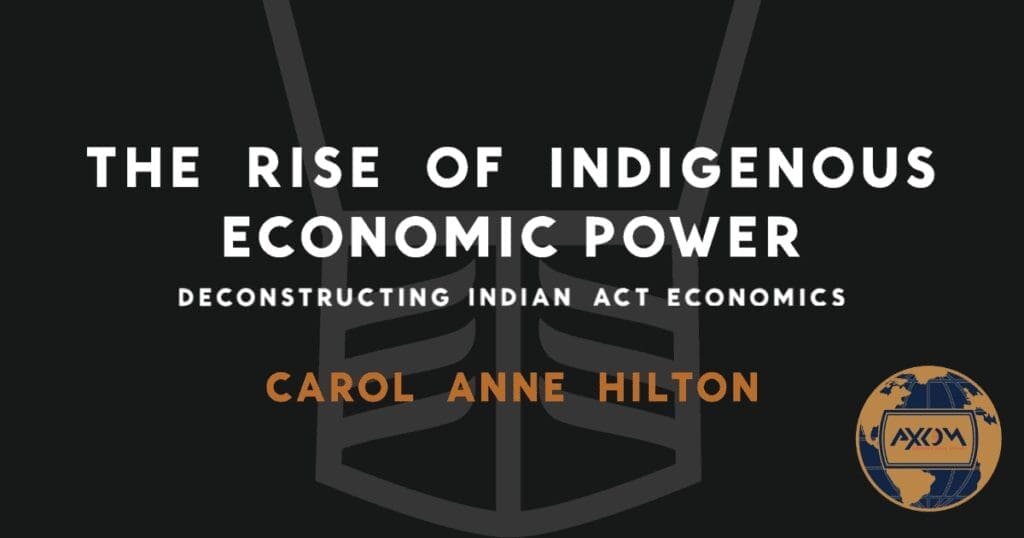 Axiom Awards 2026 winner, The Rise of Indigenous Economic Power by Carol Anne Hilton.