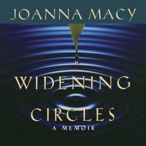 A leaf drops water onto rippling circles; "Widening Circles" audiobook by Joanna Macy.